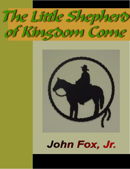 The Little Shepherd of Kingdom Come